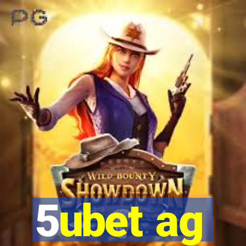 5ubet ag